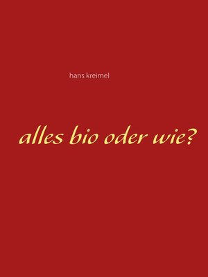 cover image of Alles bio oder wie?